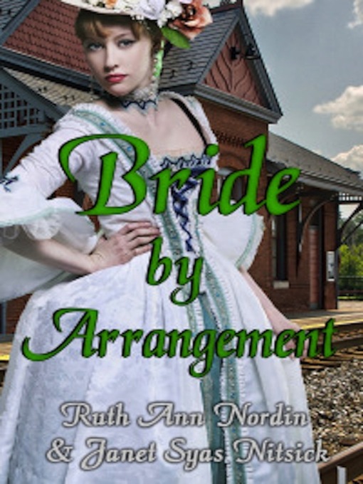 Title details for Bride by Arrangement by Ruth Ann Nordin - Available